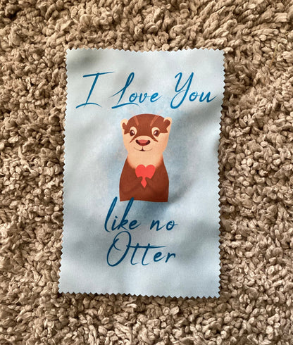 Otter-Glasreinigungstuch, Brillenputztücher mit Motiv "I Love You Like no Otter" | Mikrofaser Tuch | perfekt für alle Verliebten und Paare